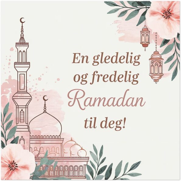 Ramadan Kort – En Gledelig og Fredelig Ramadan til Deg!