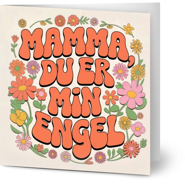 Kort til mamma med teksten "Mamma, du er min engel" i to designalternativer – rosa kalligrafi eller retrostil med fargerike blomster.